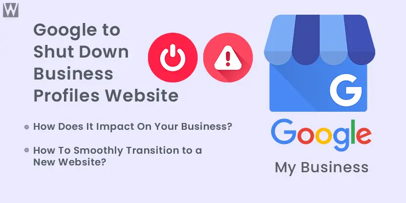 Google to Shut Down Business Profiles Websites