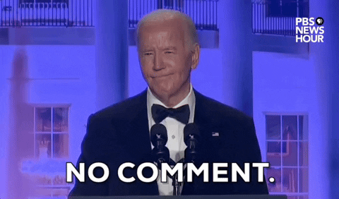No Comment Joe Biden US President