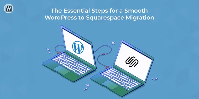 WordPress to Squarespace Migration
