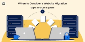 When to Consider a Website Migration - Featured Image