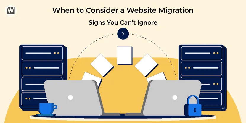 When to Consider a Website Migration - Featured Image