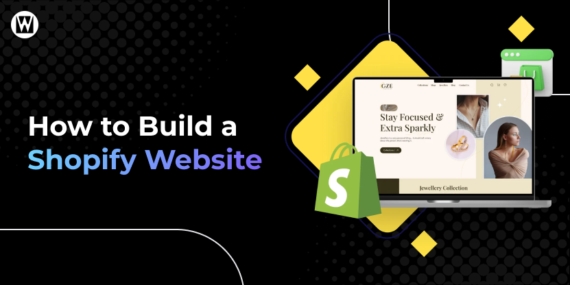 How to build a Shopify Website in 2026 [ Step-by-Step Guide]