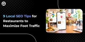 9 Local SEO Tips for Restaurants to Maximize Foot Traffic
