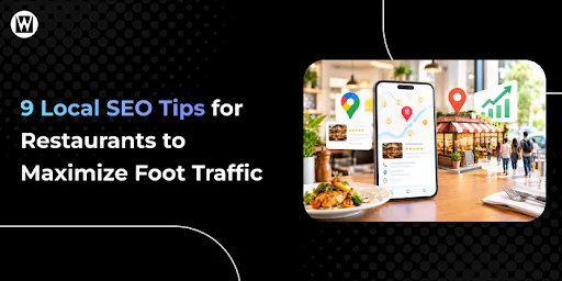 9 Local SEO Tips for Restaurants to Maximize Foot Traffic
