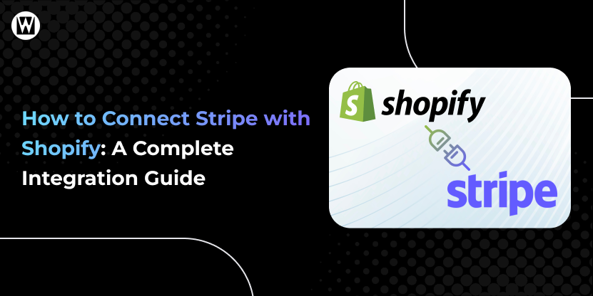 How to Connect Stripe with Shopify - Featured Image