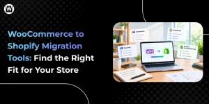 WooCommerce to Shopify Migration Tools - Featured Image